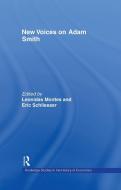 New Voices on Adam Smith di Leonidas Montes, Eric (Washington University of St Louis Schliesser edito da Taylor & Francis Ltd