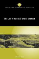 The Law of Internal Armed Conflict di Lindsay Moir edito da Cambridge University Press