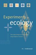Experiments in Ecology di A. J. Underwood edito da Cambridge University Press