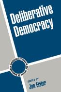 Deliberative Democracy edito da Cambridge University Press