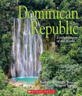 Dominican Republic (Enchantment of the World) di Barbara Radcliffe Rogers, Lura Rogers Seavey edito da CHILDRENS PR