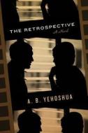 The Retrospective di Abraham B. Yehoshua edito da Houghton Mifflin Harcourt (HMH)