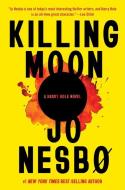 Killing Moon di Jo Nesbo edito da KNOPF