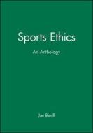 Sports Ethics di Jan Boxill edito da Wiley-Blackwell