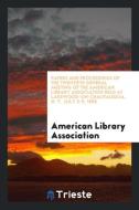 Papers and Proceedings of the Twentieth General Meeting of the American Library Association Held at Lakewood-On-Chautauq di American Library Association edito da Trieste Publishing