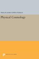 Physical Cosmology di P J E Peebles edito da Princeton University Press