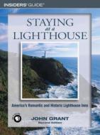 Staying at a Lighthouse di John Grant edito da Rowman & Littlefield