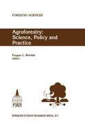 Agroforestry: Science, Policy and Practice di Iufro Congress edito da Springer Netherlands