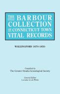 The Barbour Collection of Connecticut Town Vital Records [Vol. 48] di General Ed White edito da Clearfield