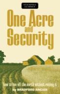 One Acre And Security di Bradford Angier edito da Stackpole Books
