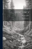 Efficiency: Its Spiritual Source di Thomas Tapper edito da LEGARE STREET PR