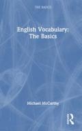 English Vocabulary: The Basics di Michael McCarthy edito da Taylor & Francis Ltd