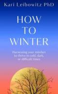 How To Winter di Kari Ventures LLC edito da Pan Macmillan