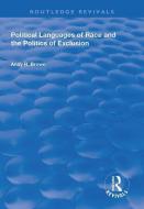 Political Languages of Race and the Politics of Exclusion di Andy R. Brown edito da Taylor & Francis Ltd