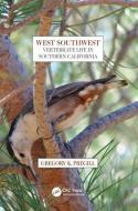 West Southwest di Gregory K. (University of San Diego Pregill edito da Taylor & Francis Ltd