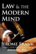 Law and the Modern Mind di Jerome Frank, Brian H. Bix edito da Routledge