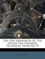 The Fish Resources Of The Ocean Fao Fish di J. A. Gulland edito da Nabu Press
