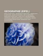 Geographie (Eifel) di Quelle Wikipedia edito da Books LLC, Reference Series