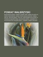 Powiat Walbrzyski: Bogusz W-gorce, Gmina di R. D. O. Wikipedia edito da Books LLC, Wiki Series