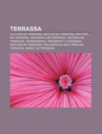 Terrassa: Cultura De Terrassa, Edificis di Font Wikipedia edito da Books LLC, Wiki Series