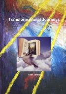 Transformational Journeys di Alan Jones edito da Lulu.com