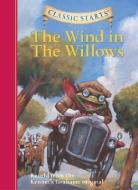 Classic Starts (R): The Wind in the Willows di Kenneth Grahame edito da Sterling Juvenile