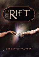 The Rift di Frederica Pratter edito da Iuniverse