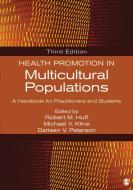 Health Promotion in Multicultural Populations di Robert M. Huff edito da SAGE Publications, Inc