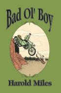 Bad Ol' Boy di Harold Miles edito da Humana Press