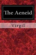 The Aeneid di Virgil edito da Createspace