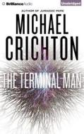 The Terminal Man di Michael Crichton edito da Brilliance Audio