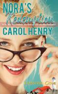 Nora's Redemption di Carol Henry edito da The Wild Rose Press