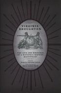 Virginia Broughton: The Life and Writings of a National Baptist Missionary di Virginia W. Broughton edito da UNIV OF TENNESSEE PR