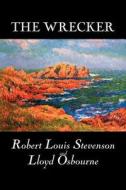 The Wrecker by Robert Louis Stevenson, Fiction, Classics, Action & Adventure di Robert Louis Stevenson, Lloyd Osbourne edito da Aegypan
