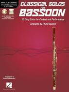 Classical Solos for Bassoon: 15 Easy Solos for Contest and Performance edito da Hal Leonard Publishing Corporation