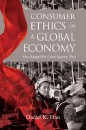 Consumer Ethics in a Global Economy: How Buying Here Causes Injustice There di Daniel K. Finn edito da GEORGETOWN UNIV PR