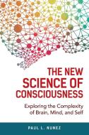 New Science Of Consciousness di Paul L. Nunez edito da Rowman & Littlefield