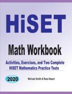 HiSET Math Workbook di Michael Smith, Nazari Reza edito da Math Notion