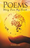 POEMS STORY FROM MY HEART di HI-DONG CHAI edito da AUSTIN MACAULEY PUBLISHERS USA