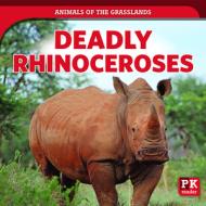 Deadly Rhinoceroses di Theresa Emminizer edito da POWERKIDS PR