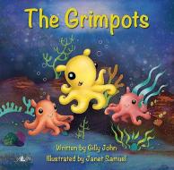 Grimpots, The di Gilly John edito da Y Lolfa