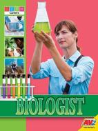 Biologist di Joy Gregory edito da AV2 BY WEIGL