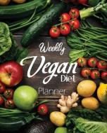 Weekly Vegan Diet Planner: A Weekly Vegan Meal Prep Menu Noteboook for Beginners Plant Based Ketogenic Diet Weight Loss  di Mile Colony edito da INDEPENDENTLY PUBLISHED