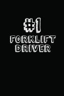 #1 Forklift Driver: Blank Lined Composition Notebook Journals to Write in di Ss Custom Designs edito da INDEPENDENTLY PUBLISHED