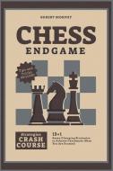 Chess Endgame Strategies Crash Course di Robert Morphy edito da Loyal Publish