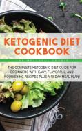 Ketogenic Diet Cookbook di The Wellness Foodie edito da The Wellness Foodie