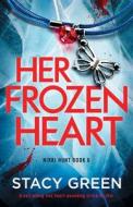 Her Frozen Heart di Stacy Green edito da Bookouture