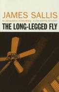 The Long-legged Fly di James Sallis edito da Oldcastle Books Ltd