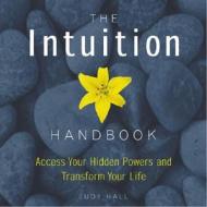 The Intuition Handbook di Judy Hall edito da Pavilion Books