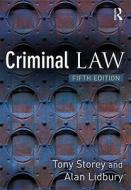 Criminal Law di Tony Storey, Alan Lidbury edito da Taylor & Francis Ltd